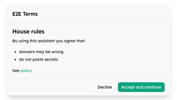 The terms gate: a dialog with the terms in Markdown, Decline and Accept and continue